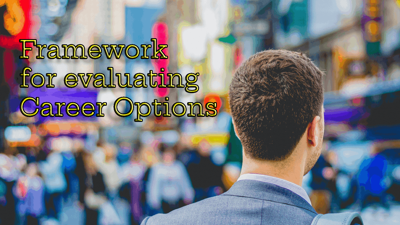 Career Path Evaluation: What Factors Should Not Influence Your Decision